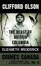 [Crimes Canada 12] • Clifford Olson · The Beast of British Columbia (Crimes Canada · True Crimes That Shocked The Nation Book 12)